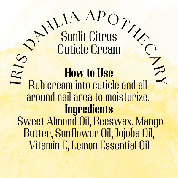 Sunlit Citrus Cuticle Cream – Hydrating Nail & Cuticle Care with Lemon Essential Oil - Iris Dahlia Apothecary