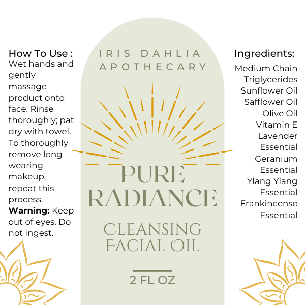 Pure Radiance Cleansing Facial Oil – Nourishing Makeup Remover & Daily Cleanser - Iris Dahlia Apothecary