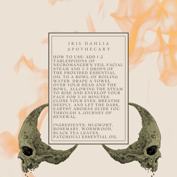 Necromancer's Veil Facial Steam - Iris Dahlia Apothecary